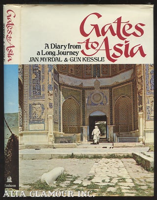 Item #98962 GATES TO ASIA: A Diary From A Long Journey. Jan Myrdal