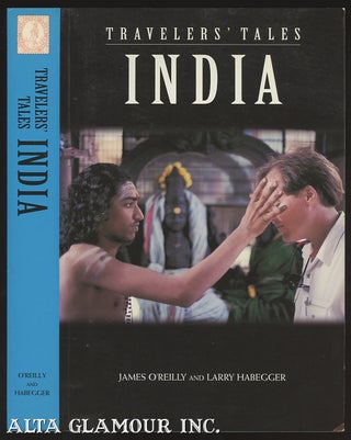 Item #98963 TRAVELERS' TALES INDIA. James P. O'Reilly, Larry Habegger