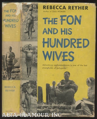 Item #98969 THE FON AND HIS HUNDRED WIVES. Rebecca Hourwich Reyher