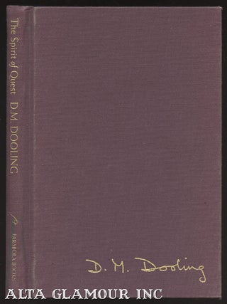 Item #99432 THE SPIRIT OF THE QUEST: Essays And Poems. D. M. Dooling, Angela Laignel, illustrated by
