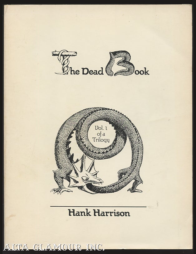 Item #99610 THE DEAD BOOK: A Social History Of The Haight-Ashbury Experience. Hank Harrison.