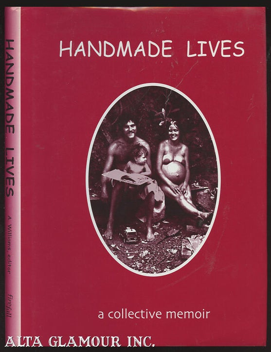 Item #99780 HANDMADE LIVES; A Collective Memoir. Annabelle Williams.