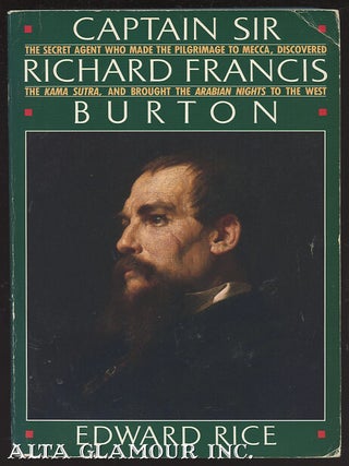 Item #99801 CAPTAIN SIR RICHARD FRANCIS BURTON; The Secret Agent Who Made the Pilgrimage to...