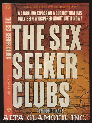 Item #99830 THE SEX SEEKER CLUBS. Roger Blake, pseud John Trimble