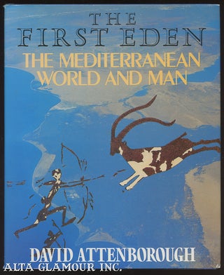 Item #99852 THE FIRST EDEN; The Mediterranean World and Man. David Attenborough